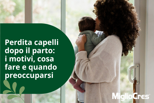 Perdita capelli dopo il parto: i motivi, cosa fare e quando preoccuparsi